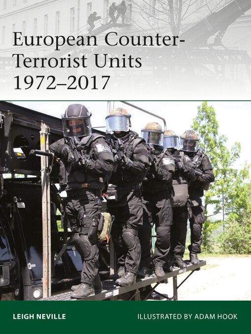 Title details for European Counter-Terrorist Units 1972–2017 by Leigh Neville - Available